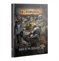Warhammer Necromunda - The Book of the Outlands